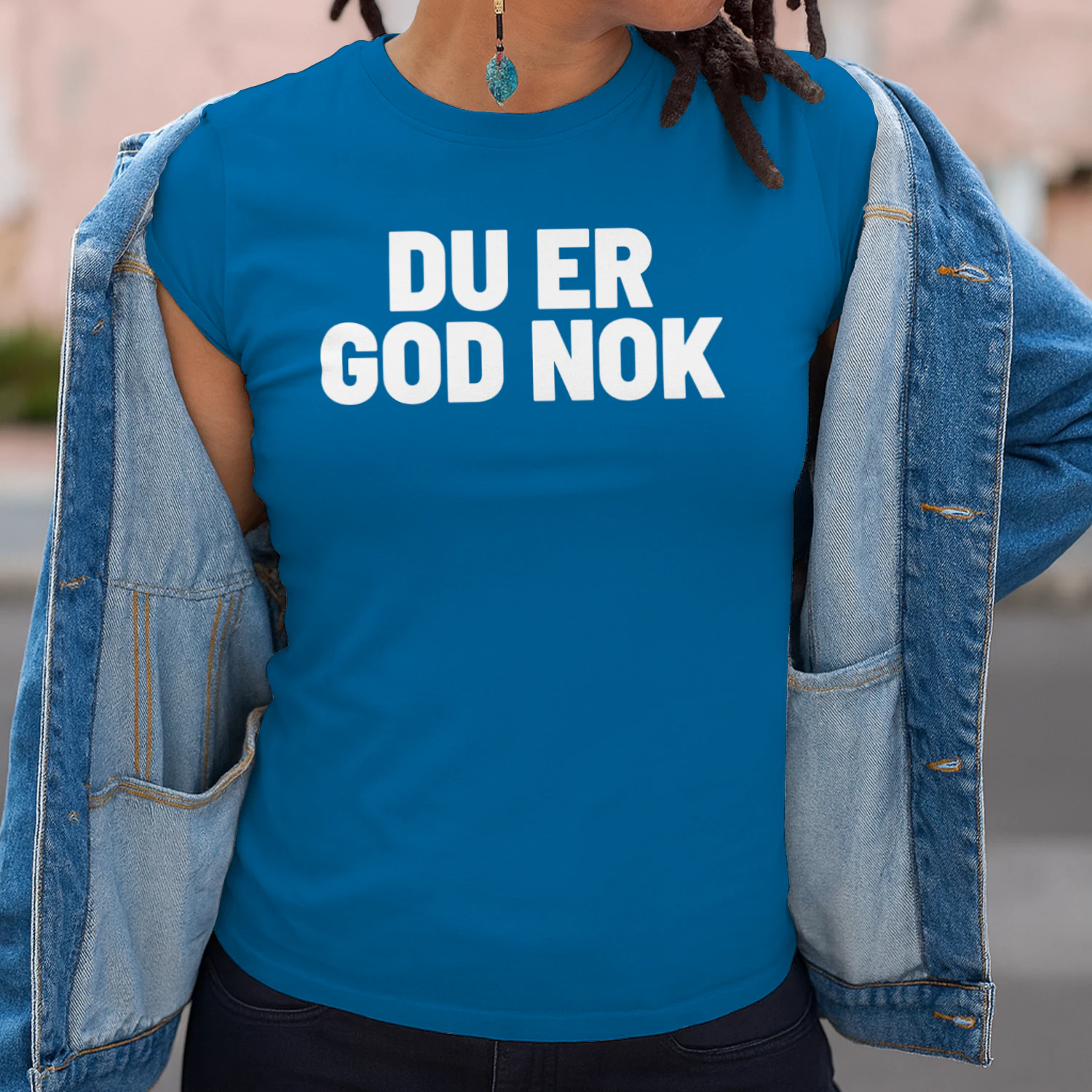 DU ER GOD NOK