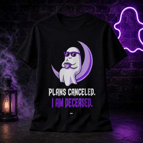 PLANS CANCELED I AM DECEASED