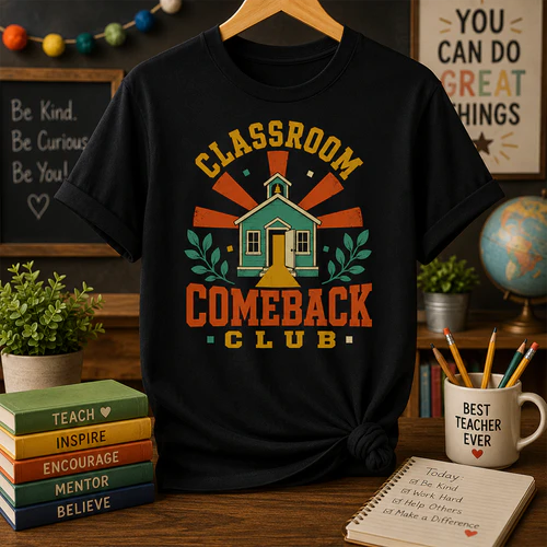 CLASSROOM COMEBACK CLUB