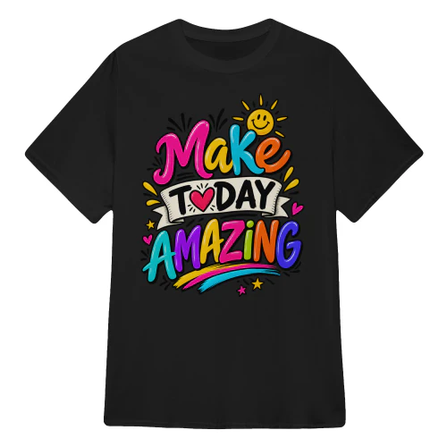 MAKE TODAY AMAZING.