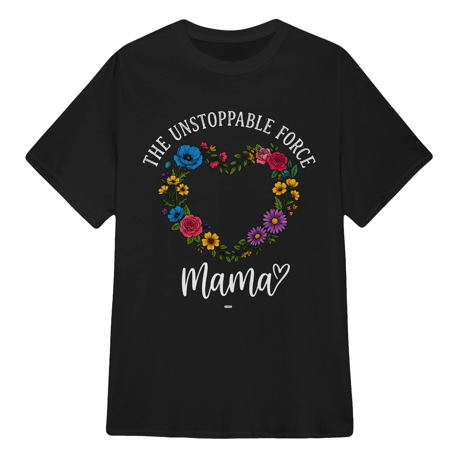 UNSTOPPABLE FORCE FLORAL MAMA