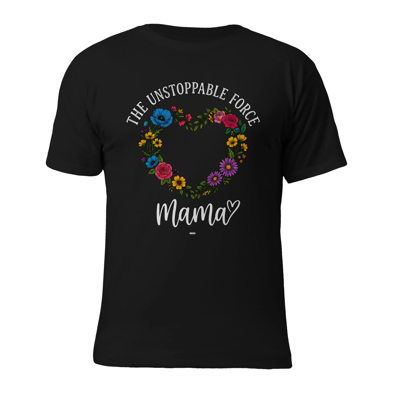 UNSTOPPABLE FORCE FLORAL MAMA