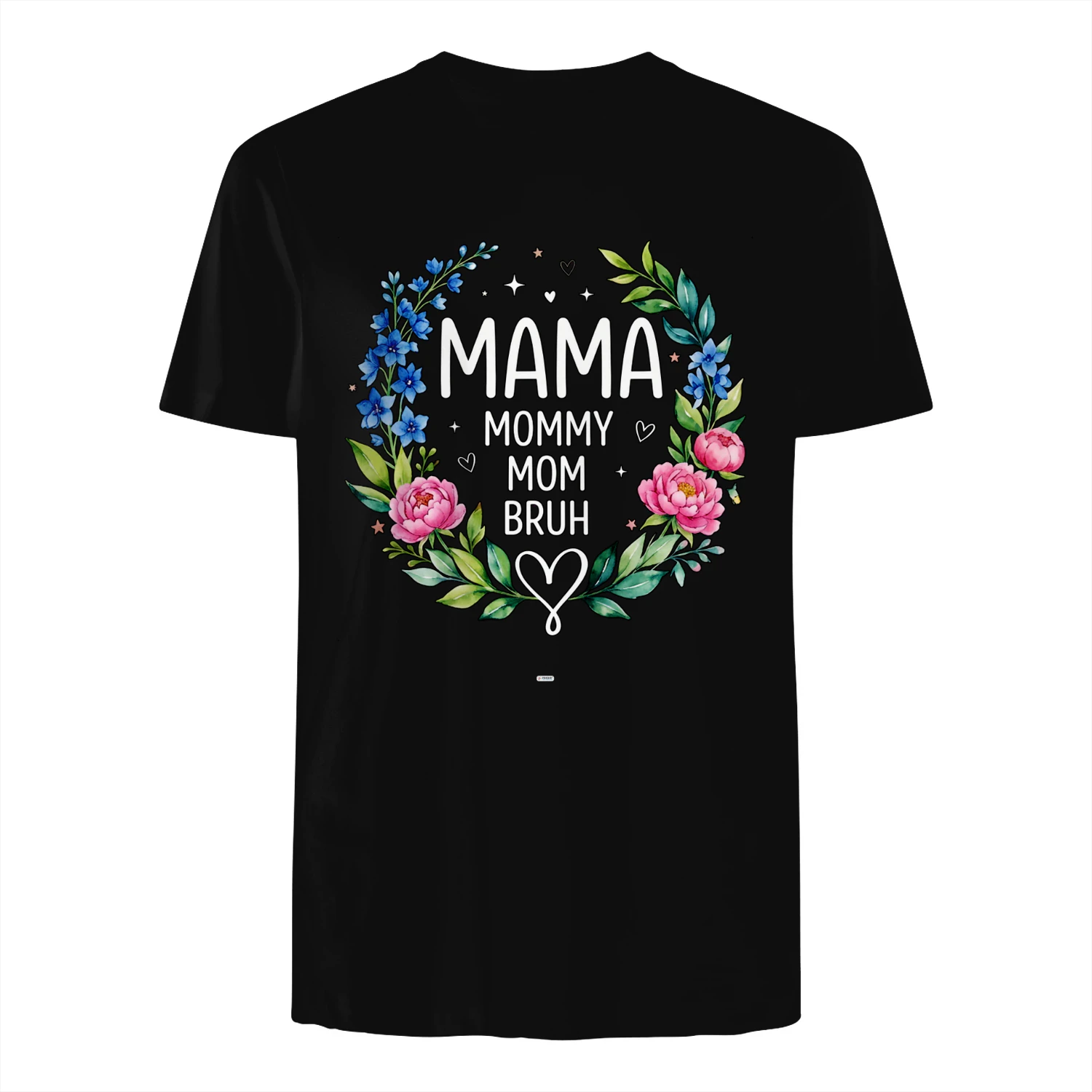 BEAUTIFUL FLORAL MAMA MOMMY MOM BRUH SARCASTIC MOTHER'S DAY HUMOR