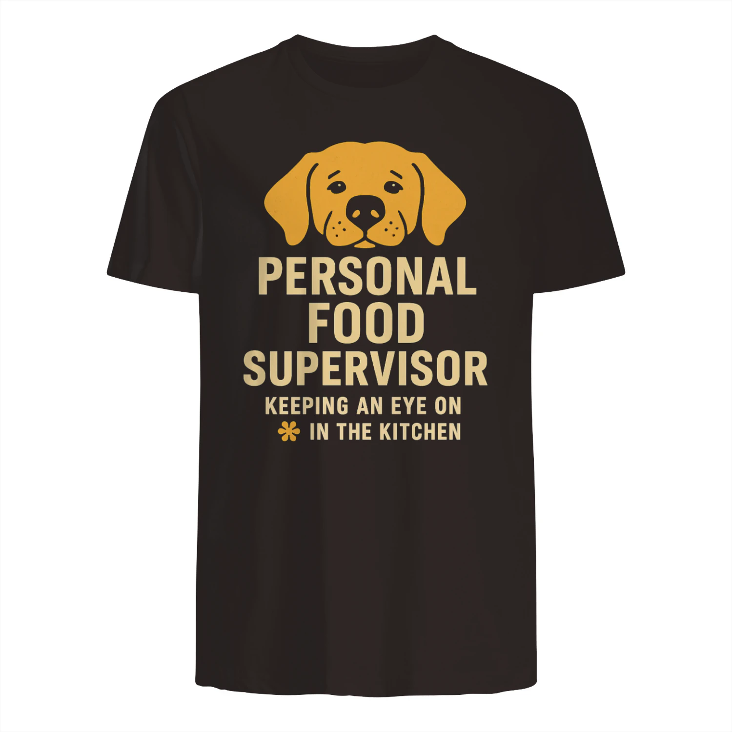 Personal Food Supervisor Funny Dog Lover T-Shirt