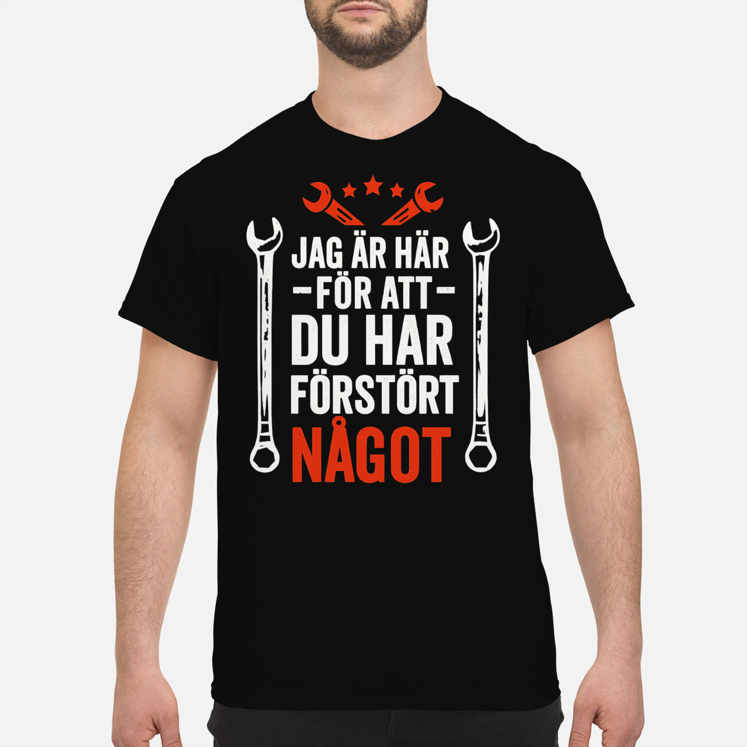 Jag är här för att du har förstört något