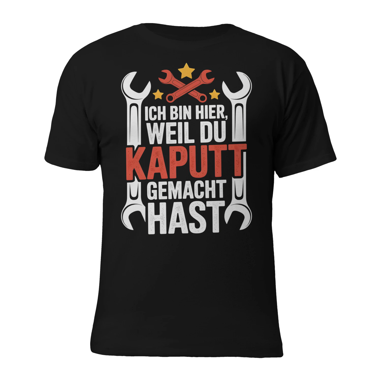 "Ich bin nur hier, weil du es kaputt gemacht hast – Lustiges Mechaniker T-Shirt