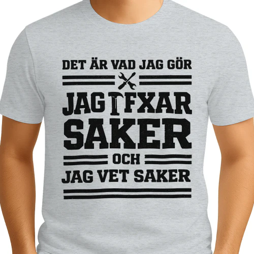 That's What I Do I Fix Stuff And I Know Things Funny Saying Short Sleeve T-Shirt