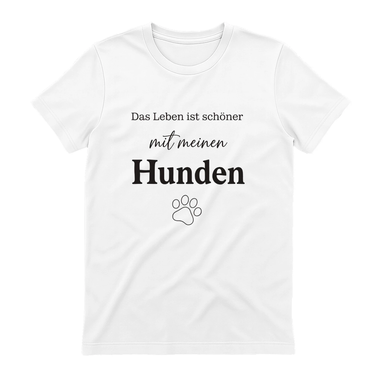 Das Leben ist schöner mit meinen Hunden