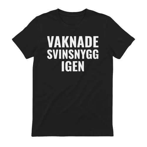 VAKNADE SVINSNYGG IGEN