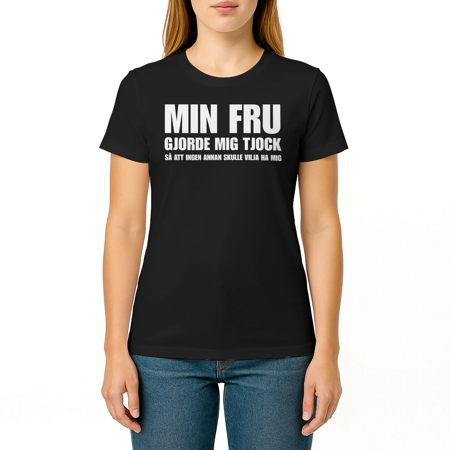 MIN FRU GJORDE MIG TJOCK SÅ ATT INGEN ANNAN SKULLE VILJA HA MIG