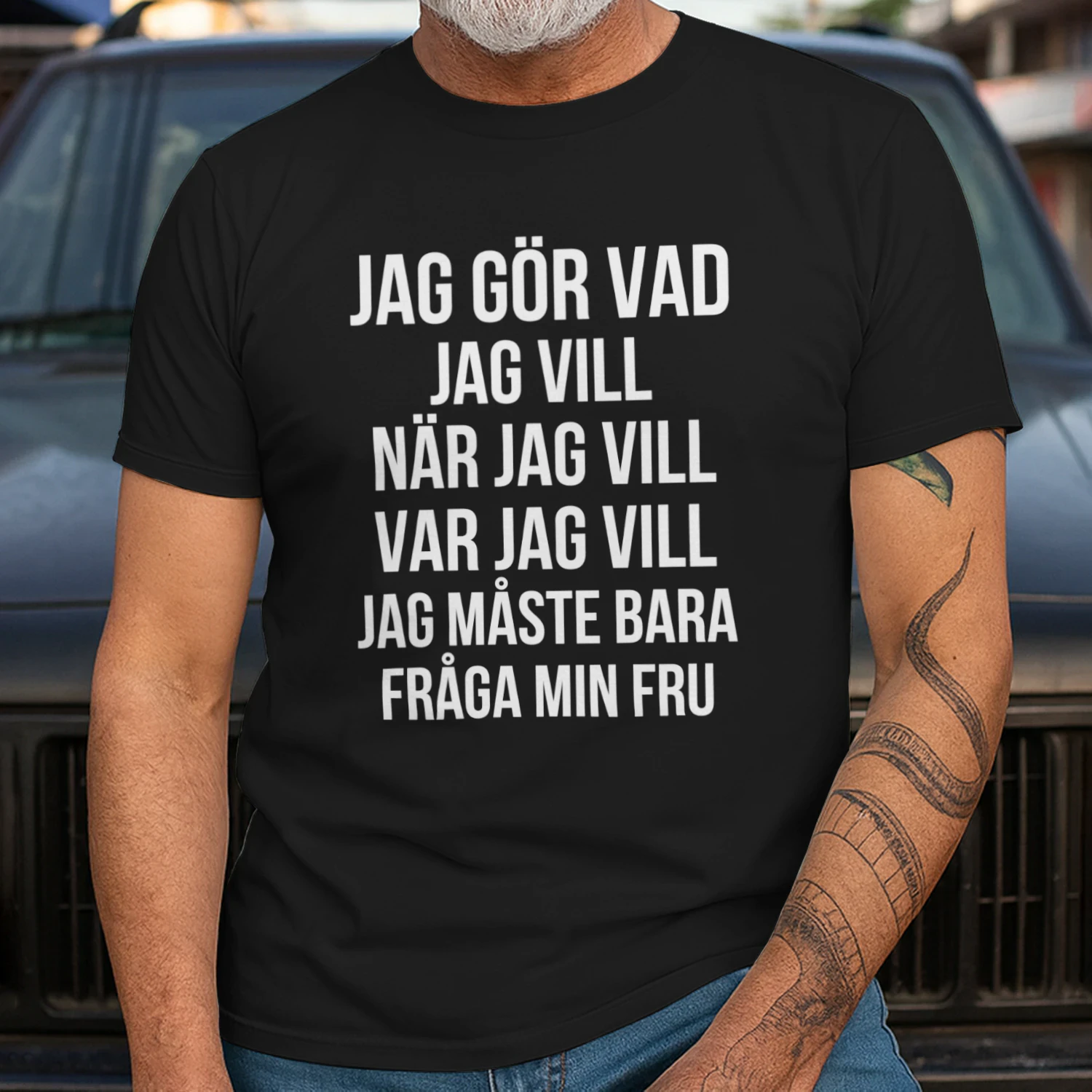 Jag Gör Vad Jag Vill När Jag Vill Var Jag Vill Jag Måste Bara Fråga Min Fru