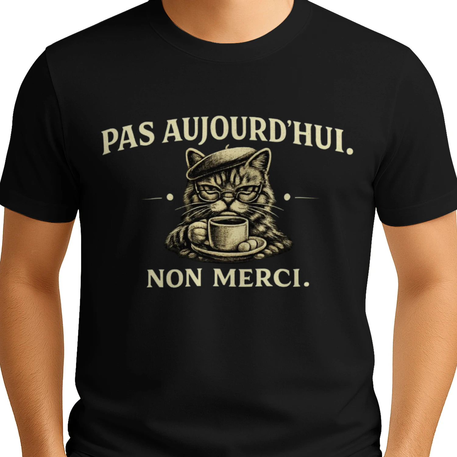 T-Shirt Chat Français Humoristique – Pas Aujourd’hui Non Merci