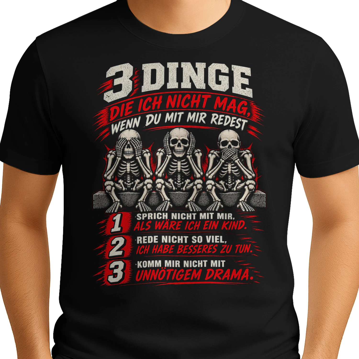 3 Dinge, die ich nicht mag, wenn du mit mir redest | Schwarzer Humor T-Shirt