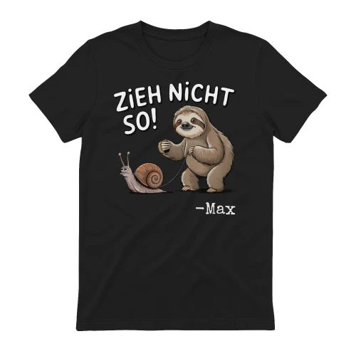 Zieh Nicht So Faultier Und Schnecke Humor Spruch