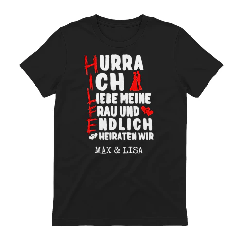 Hurra Ich Liebe Meine Frau Und Endlich Heiraten Wir JGA