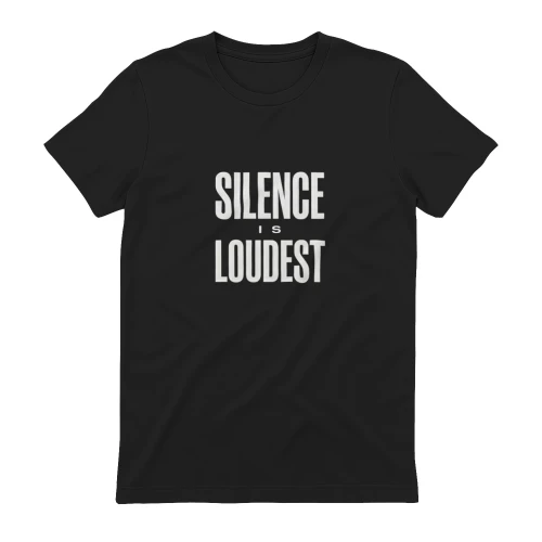Silence is loudest