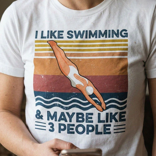 I like swimming and maybe like 3 people