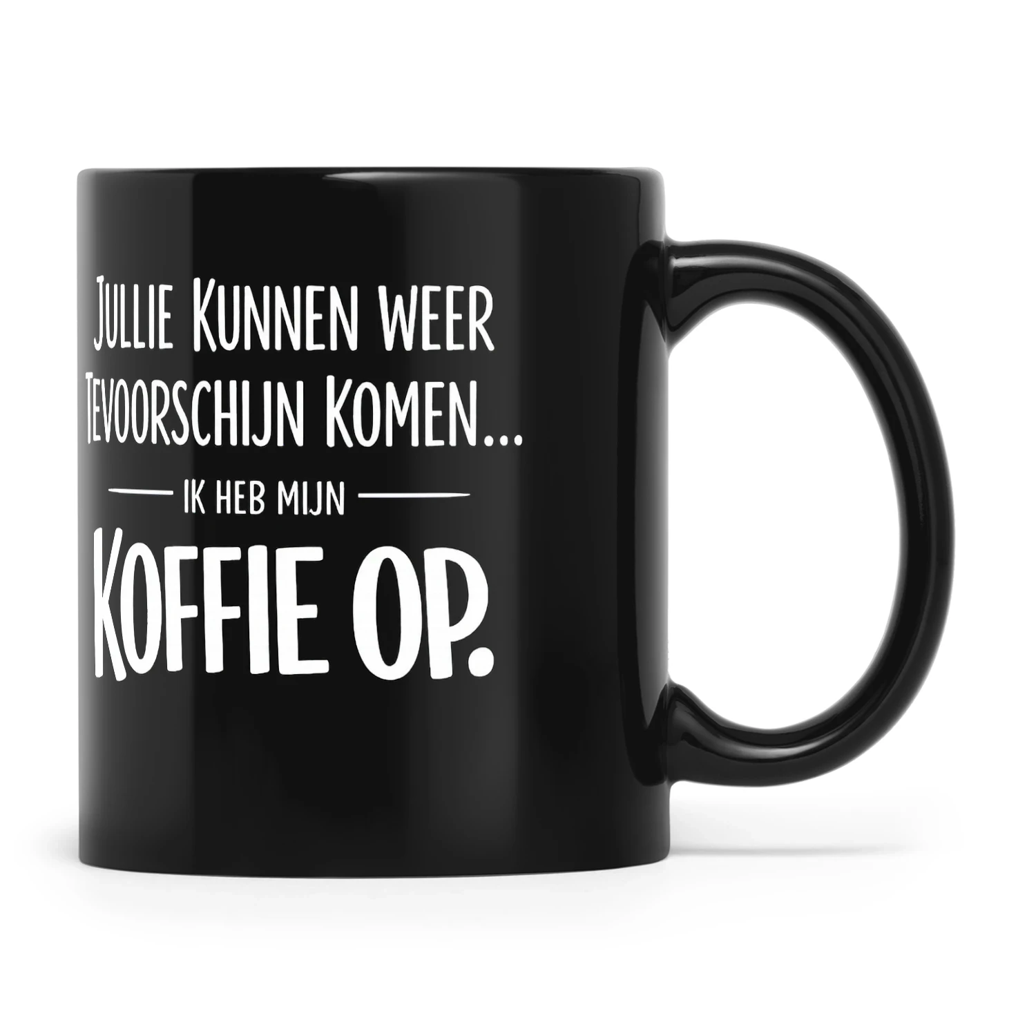 Jullie Kunnen Weer Tevoorschijn Komen, Ik Heb Mijn Koffie Op 