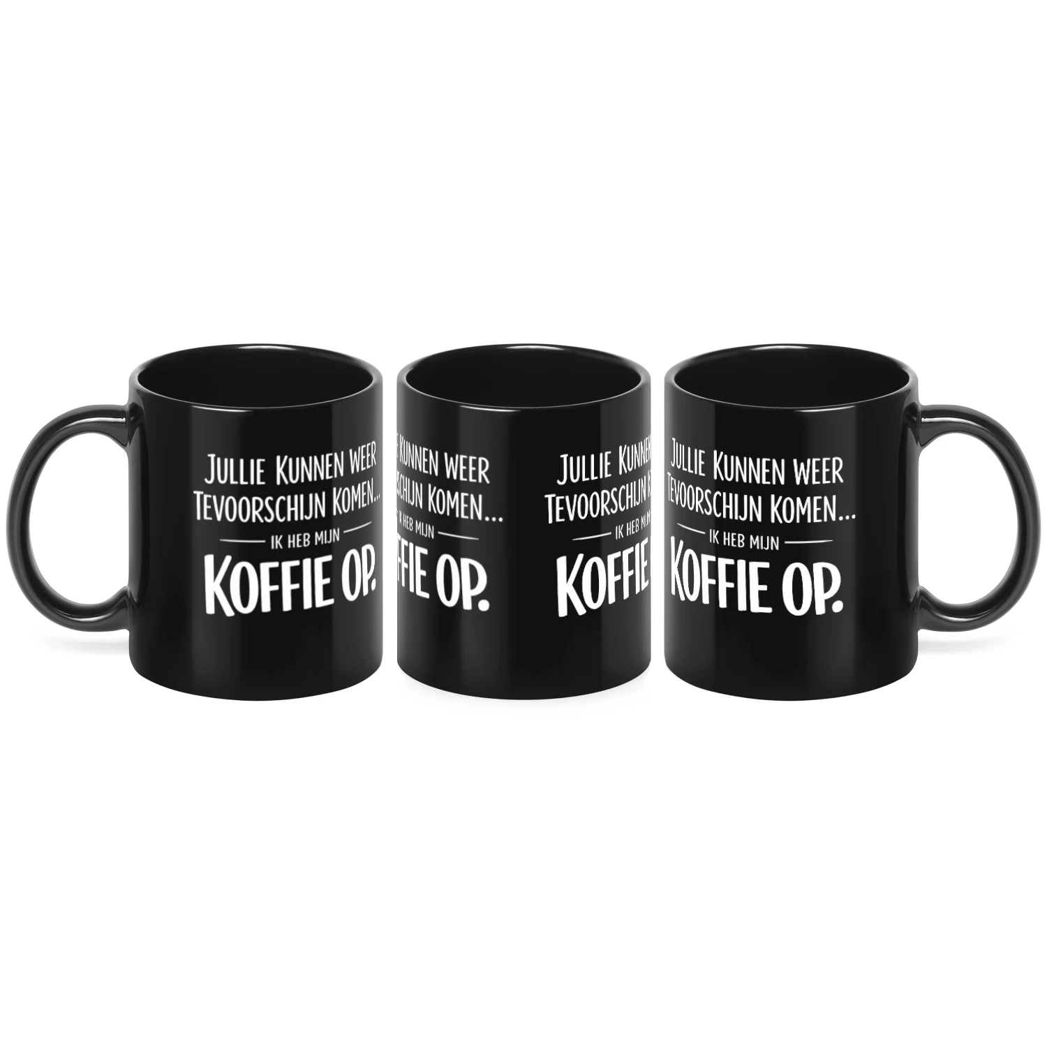 Jullie Kunnen Weer Tevoorschijn Komen, Ik Heb Mijn Koffie Op 