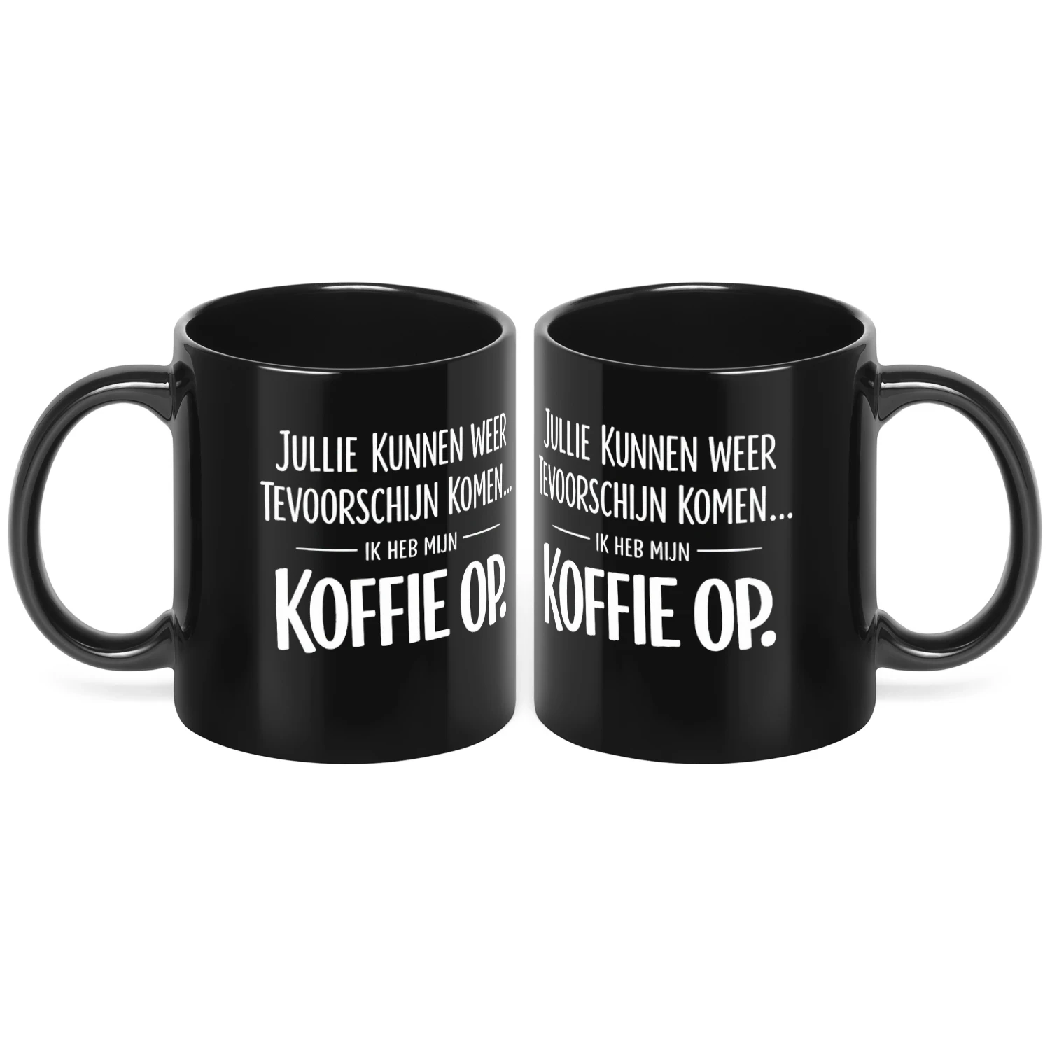 Jullie Kunnen Weer Tevoorschijn Komen, Ik Heb Mijn Koffie Op 