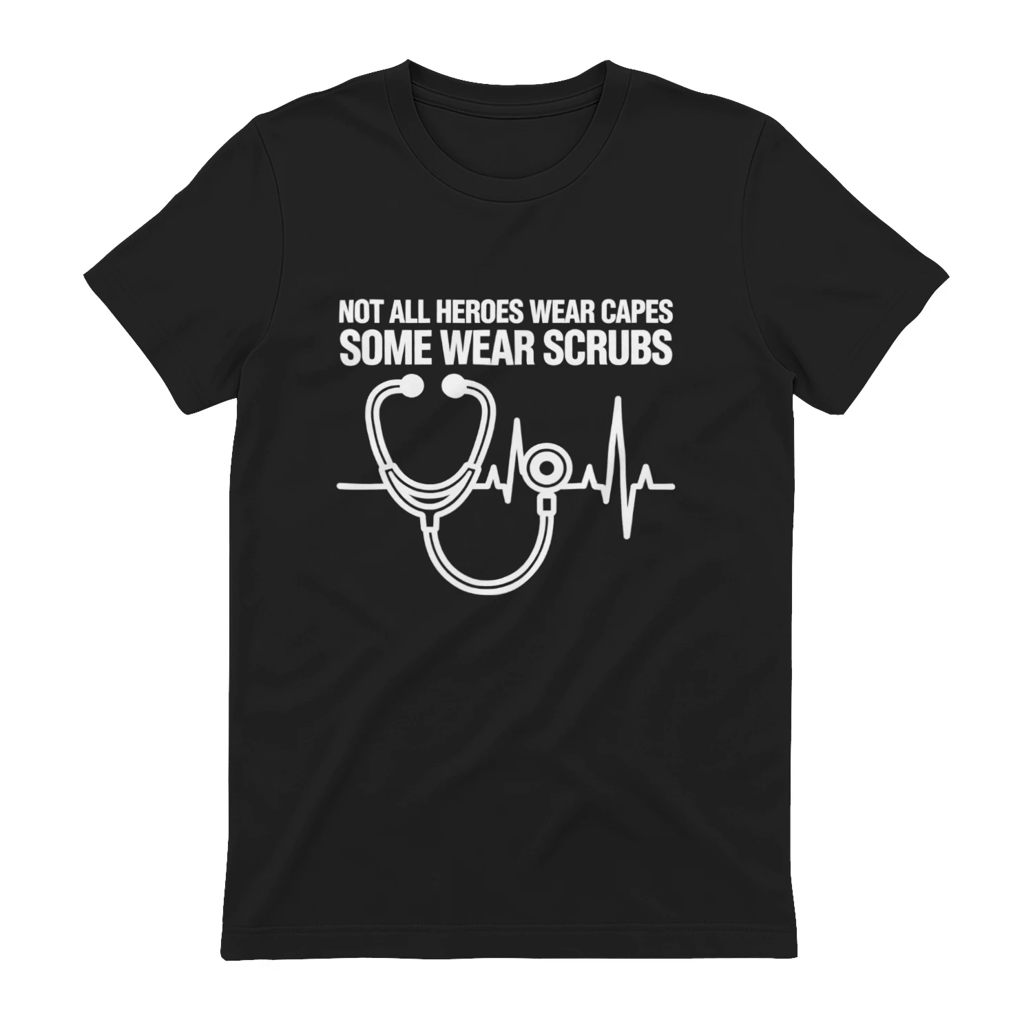Not All Heroes Wear Capes Some Wear Scrubs Nurse T-Shirt