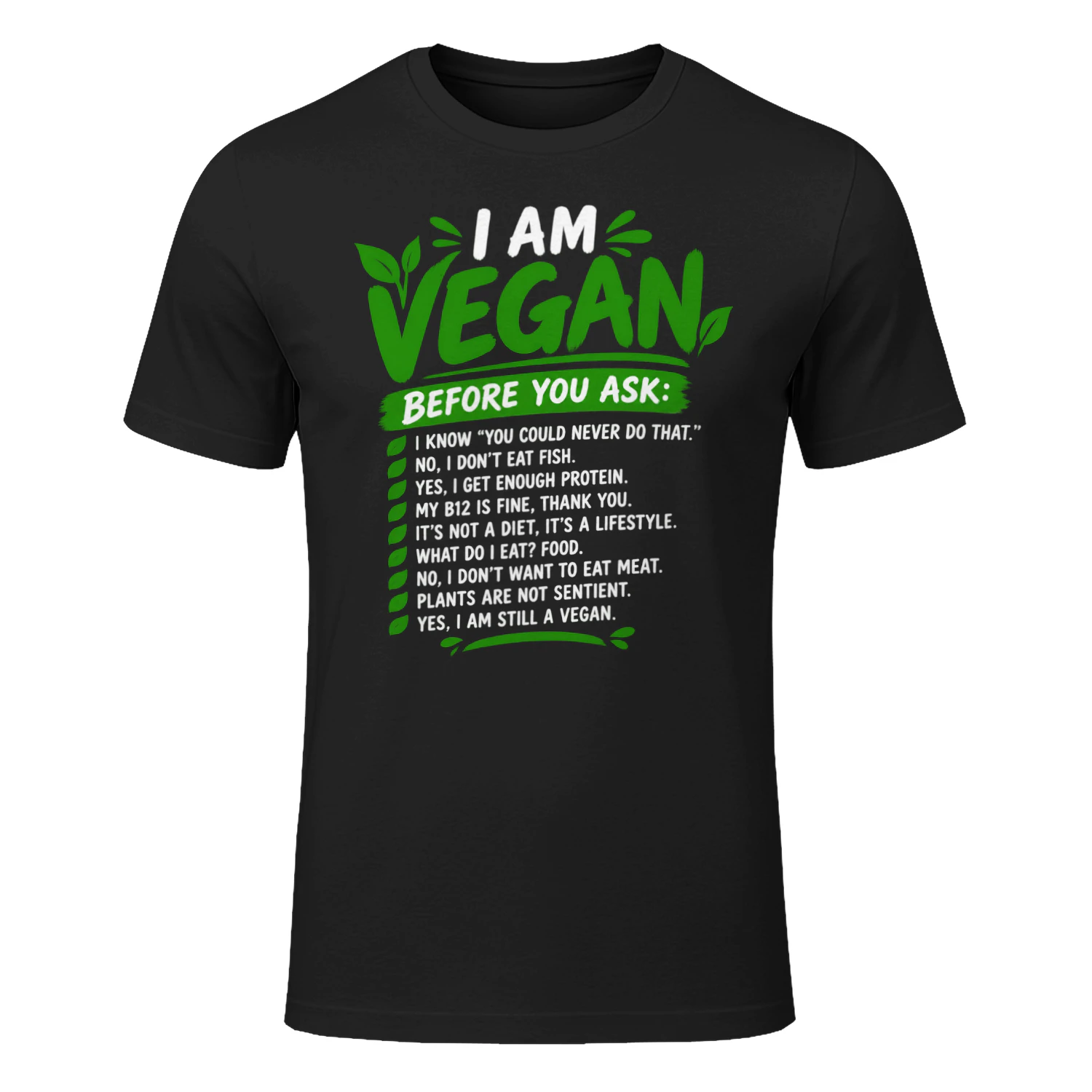 I am vegan before you ask