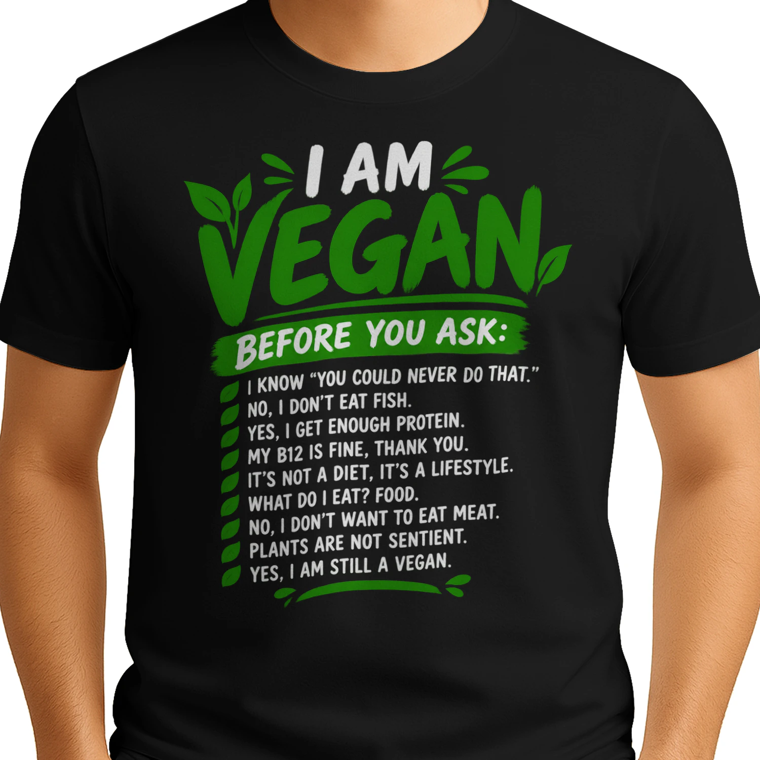 I am vegan before you ask