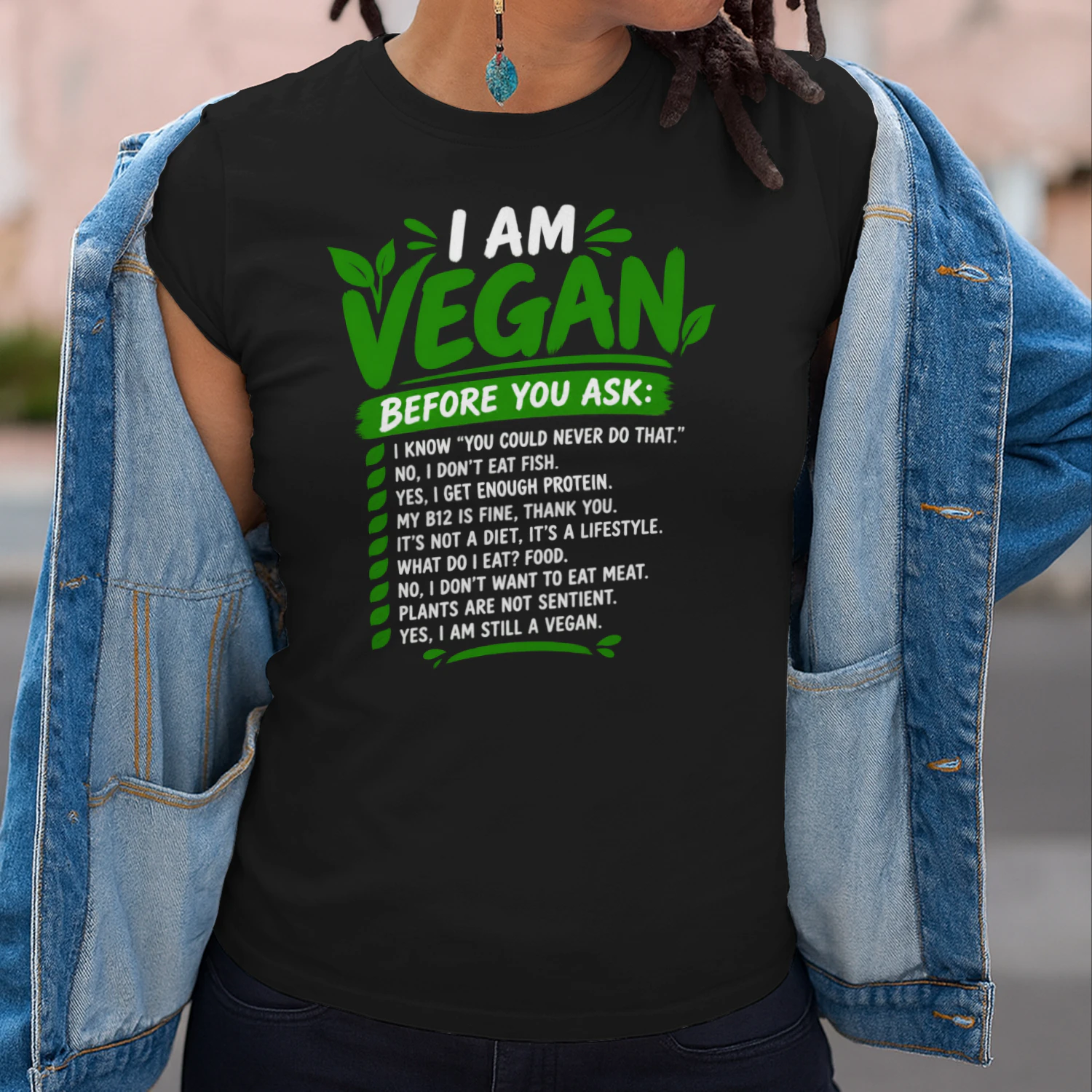 I am vegan before you ask