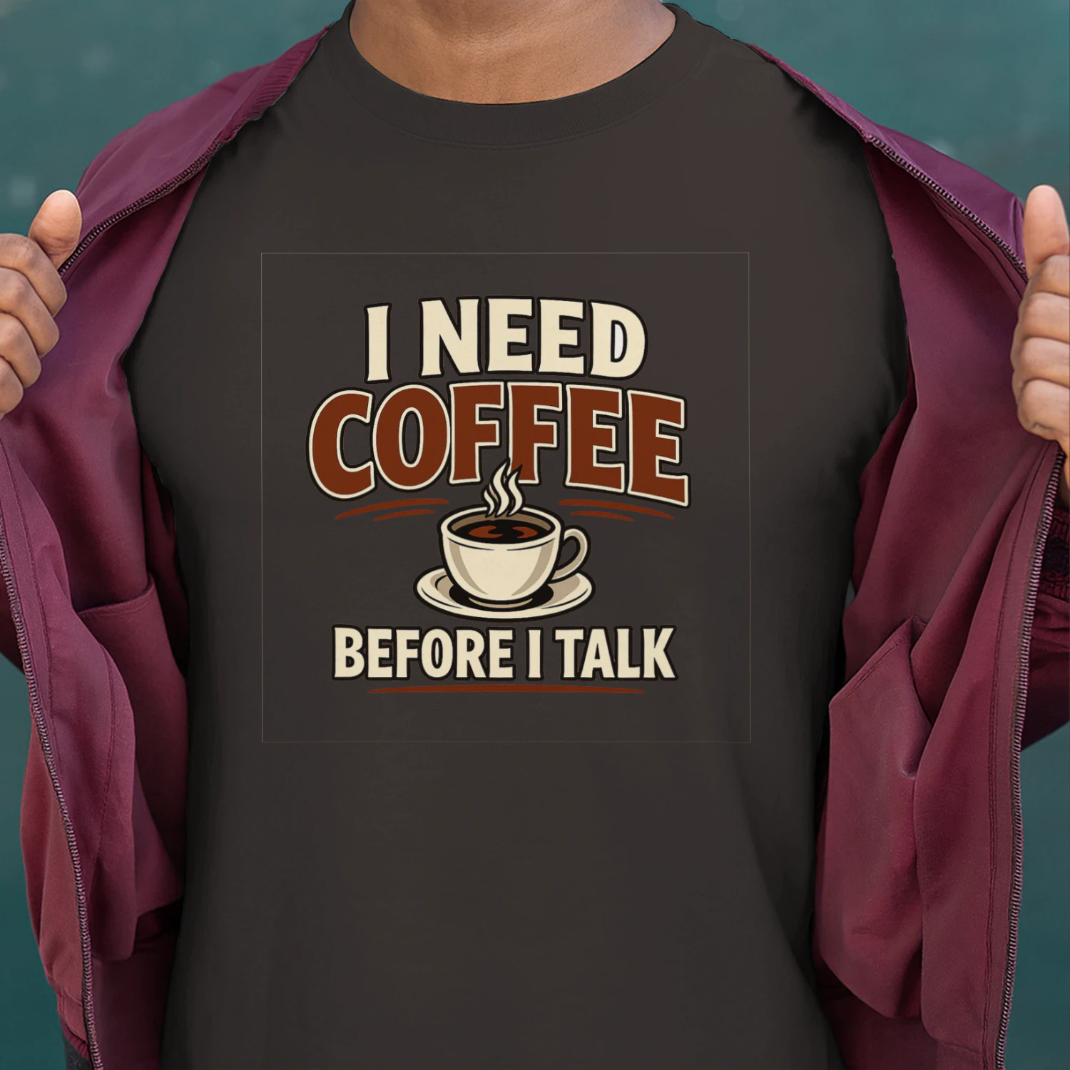 I Need Coffee Before I Tlk