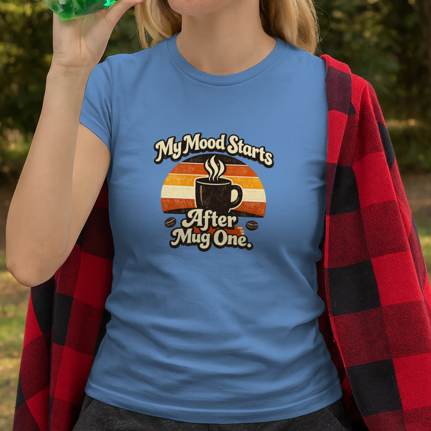 My Mood Starts After Mug One