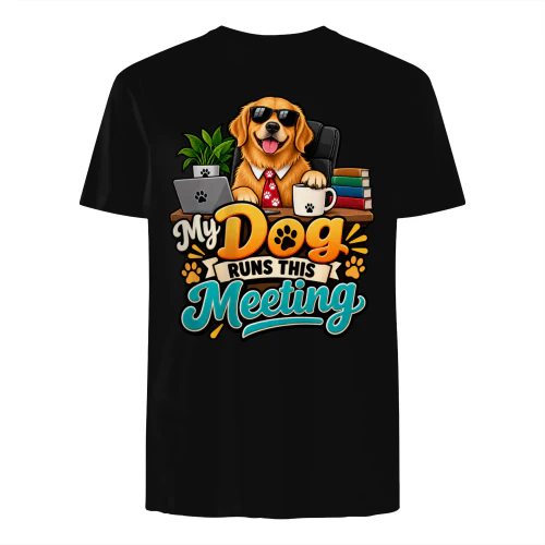 My Dog Runs This Meeting Funny Dog Office T-Shirt