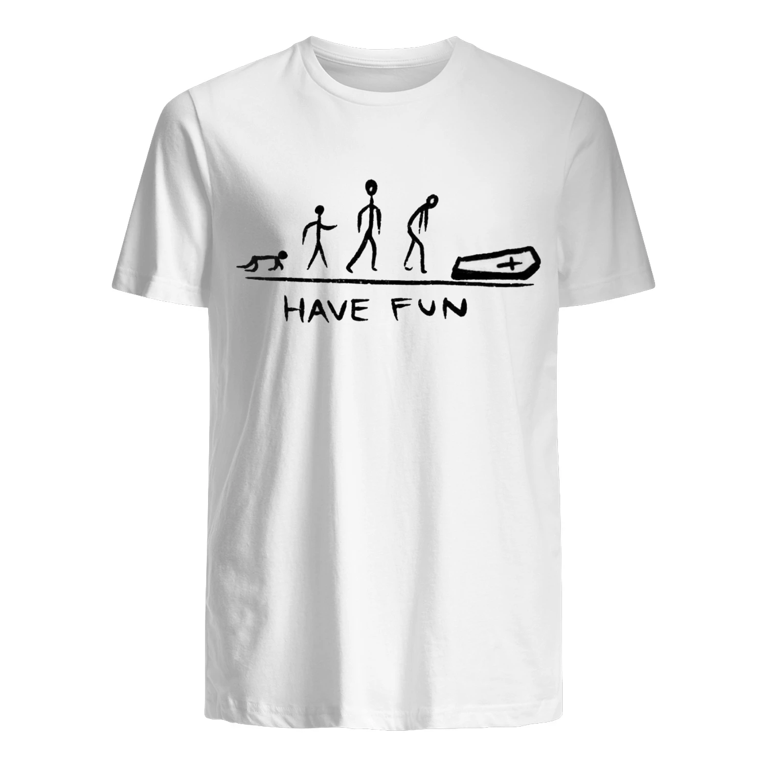 Have Fun T-Shirt