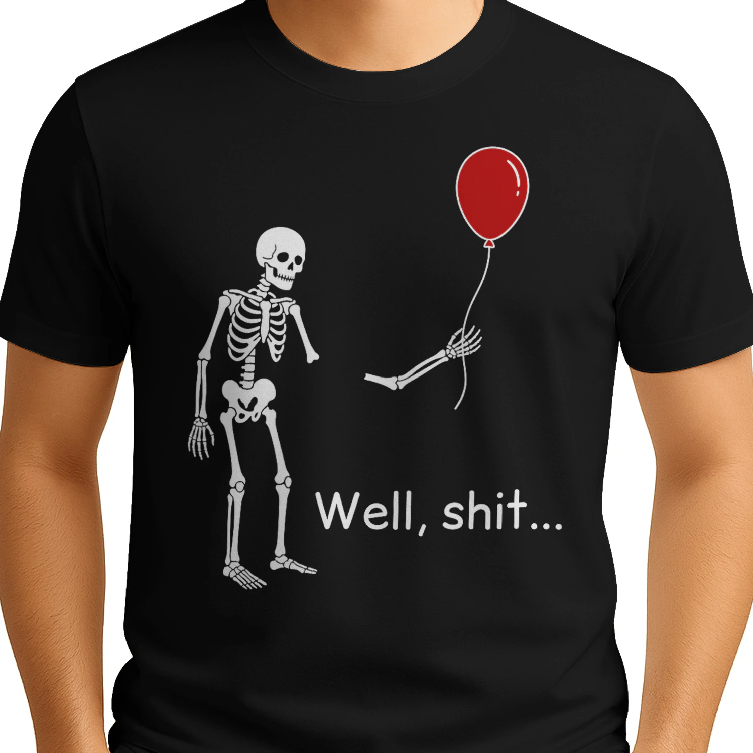Well Shit Skeleton Balloon Dark Humor Creepy Halloween T-Shirt