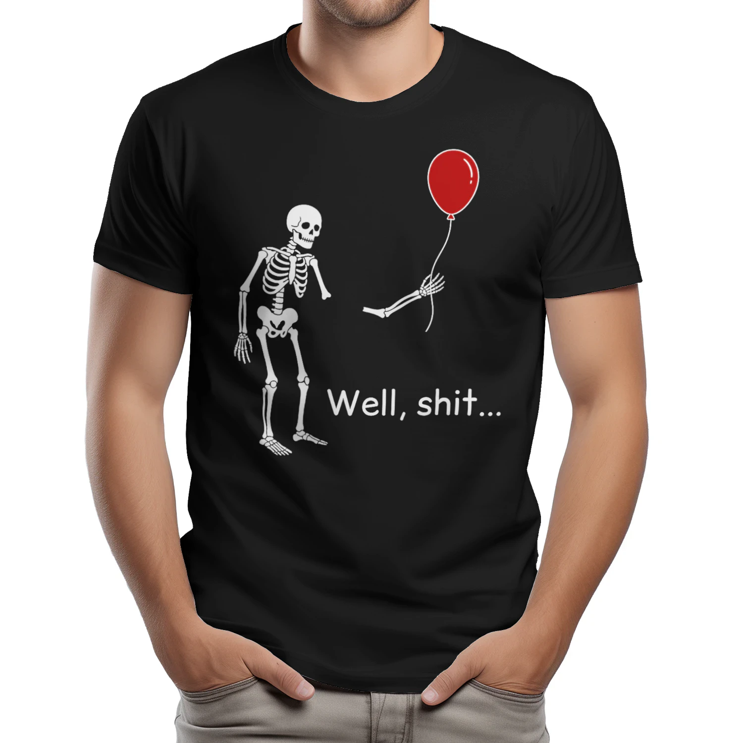 Well Shit Skeleton Balloon Dark Humor Creepy Halloween T-Shirt
