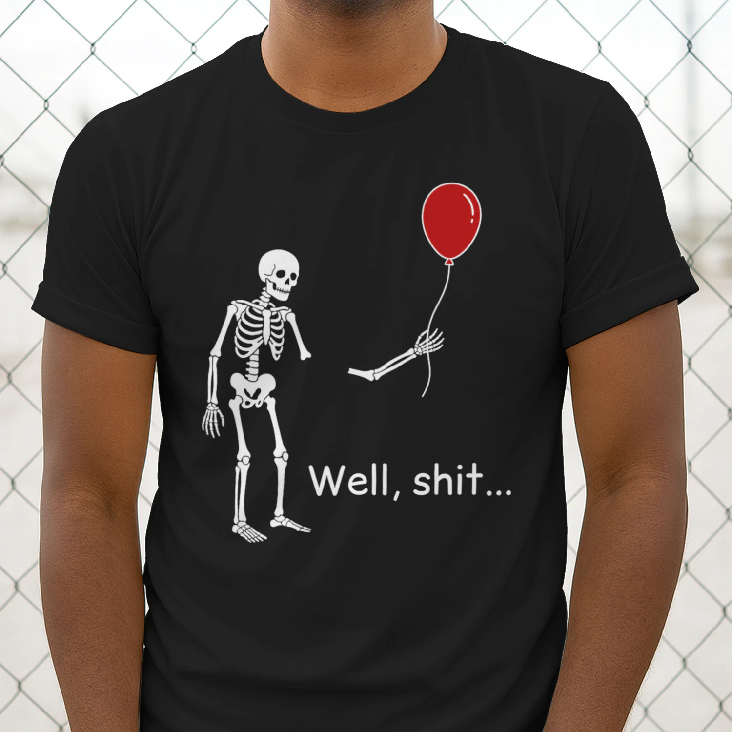 Well Shit Skeleton Balloon Dark Humor Creepy Halloween T-Shirt
