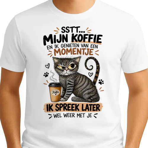 Grappige Kat Koffie Design – Ssst Mijn Koffie en Ik Spreek Later