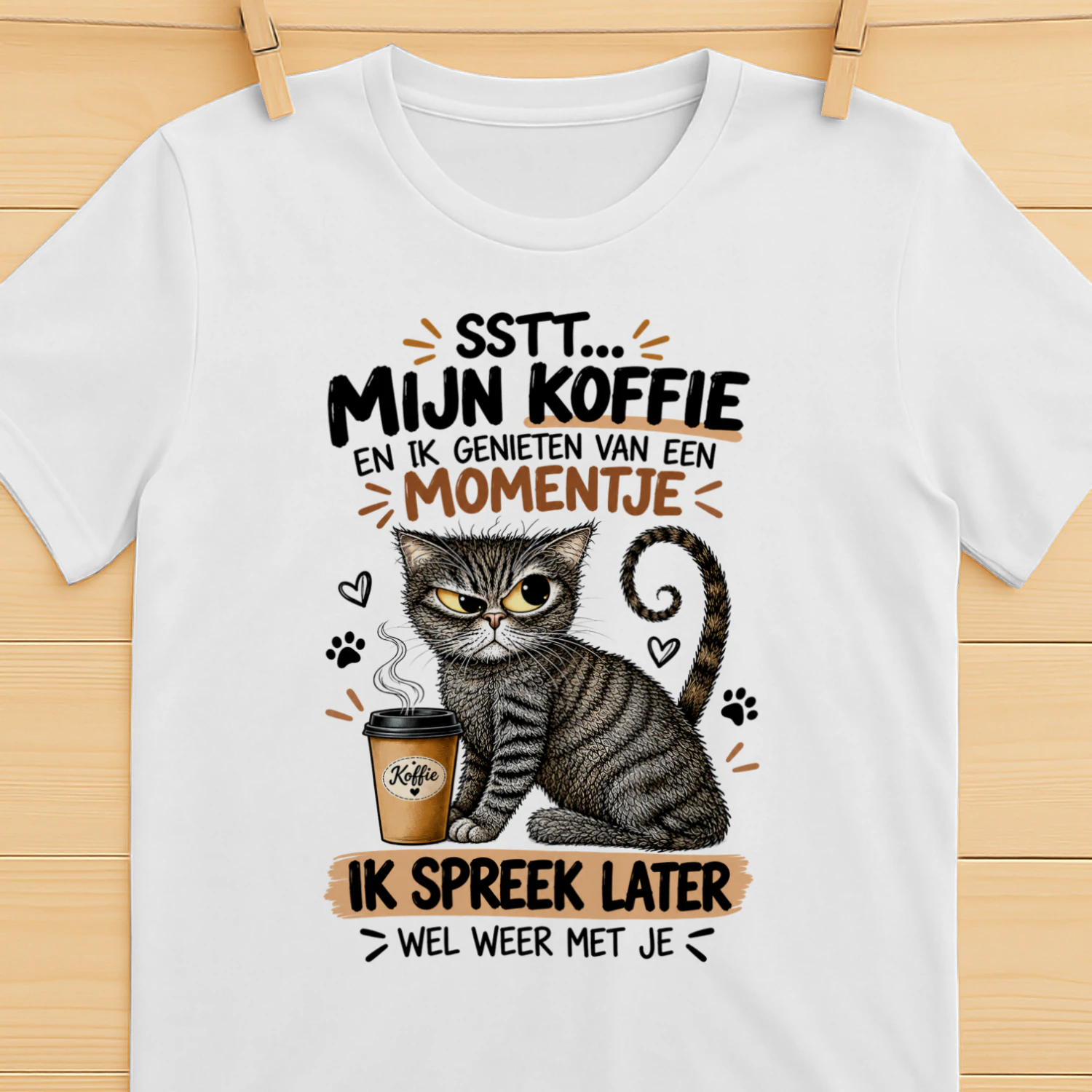 Grappige Kat Koffie Design – Ssst Mijn Koffie en Ik Spreek Later