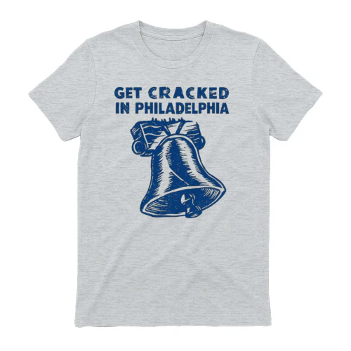 Get Cracked In Philadelphia Vintage Liberty Bell