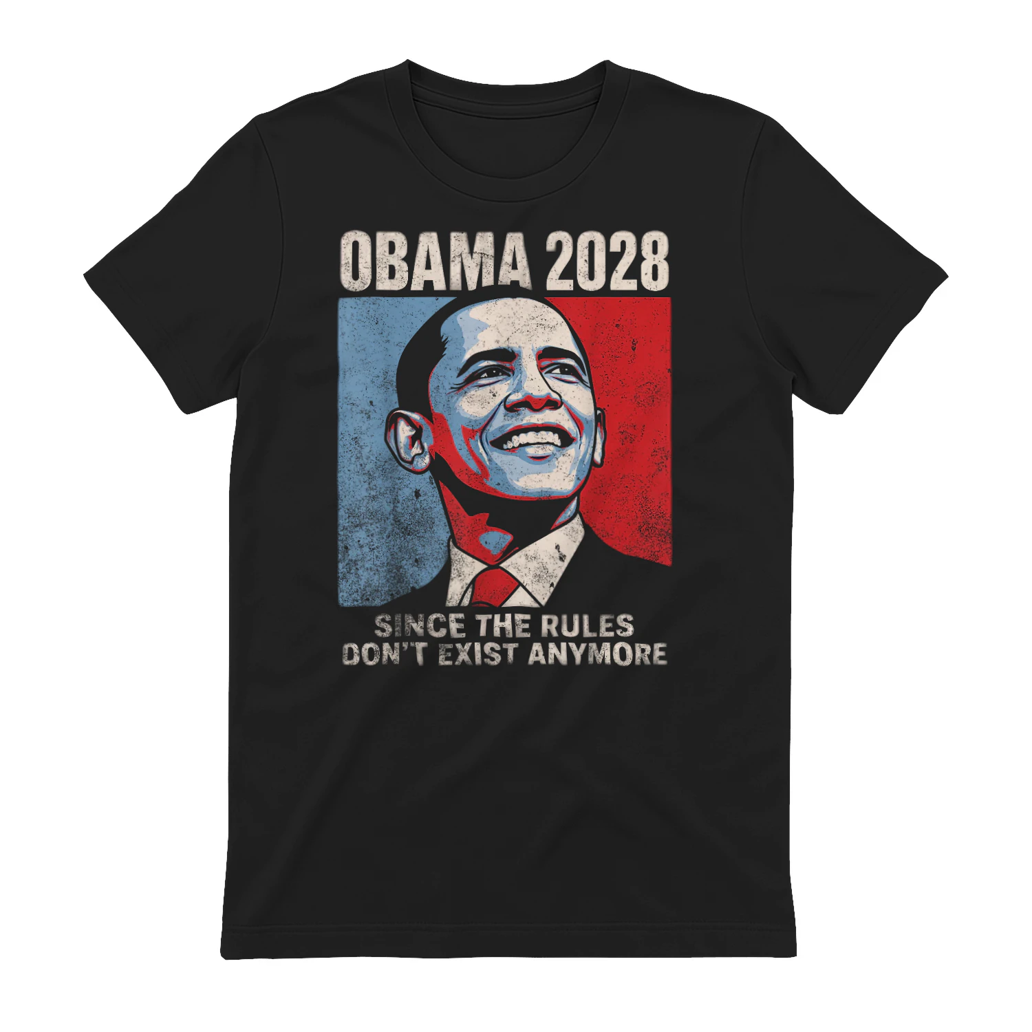 Obama 2028 Since The Rules Don't Exist Anymore Vintage