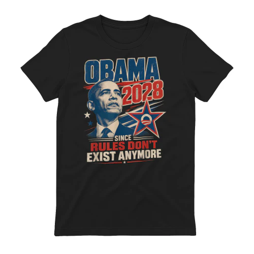 Obama 2028 Since Rules Don't Exist Anymore Vintage design
