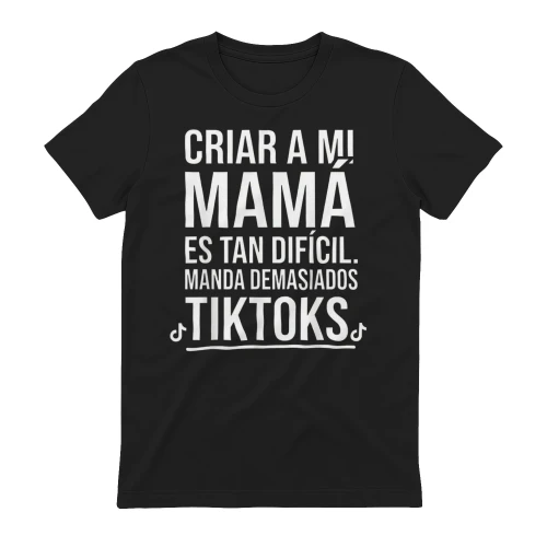 Criar a mi mamá es tan difícil. manda demasiados tiktoks
