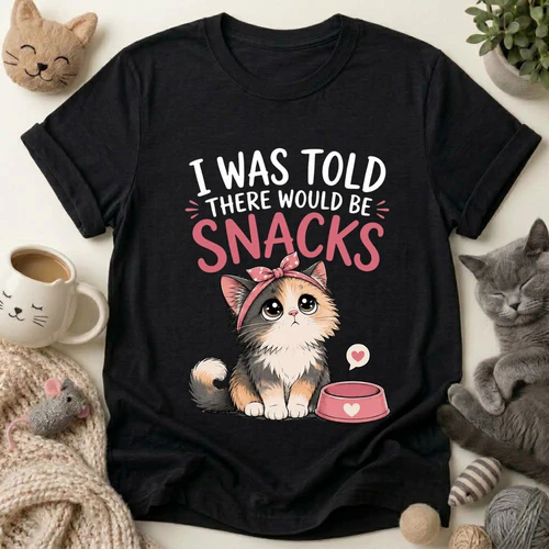 I Was Told There Would Be Snacks