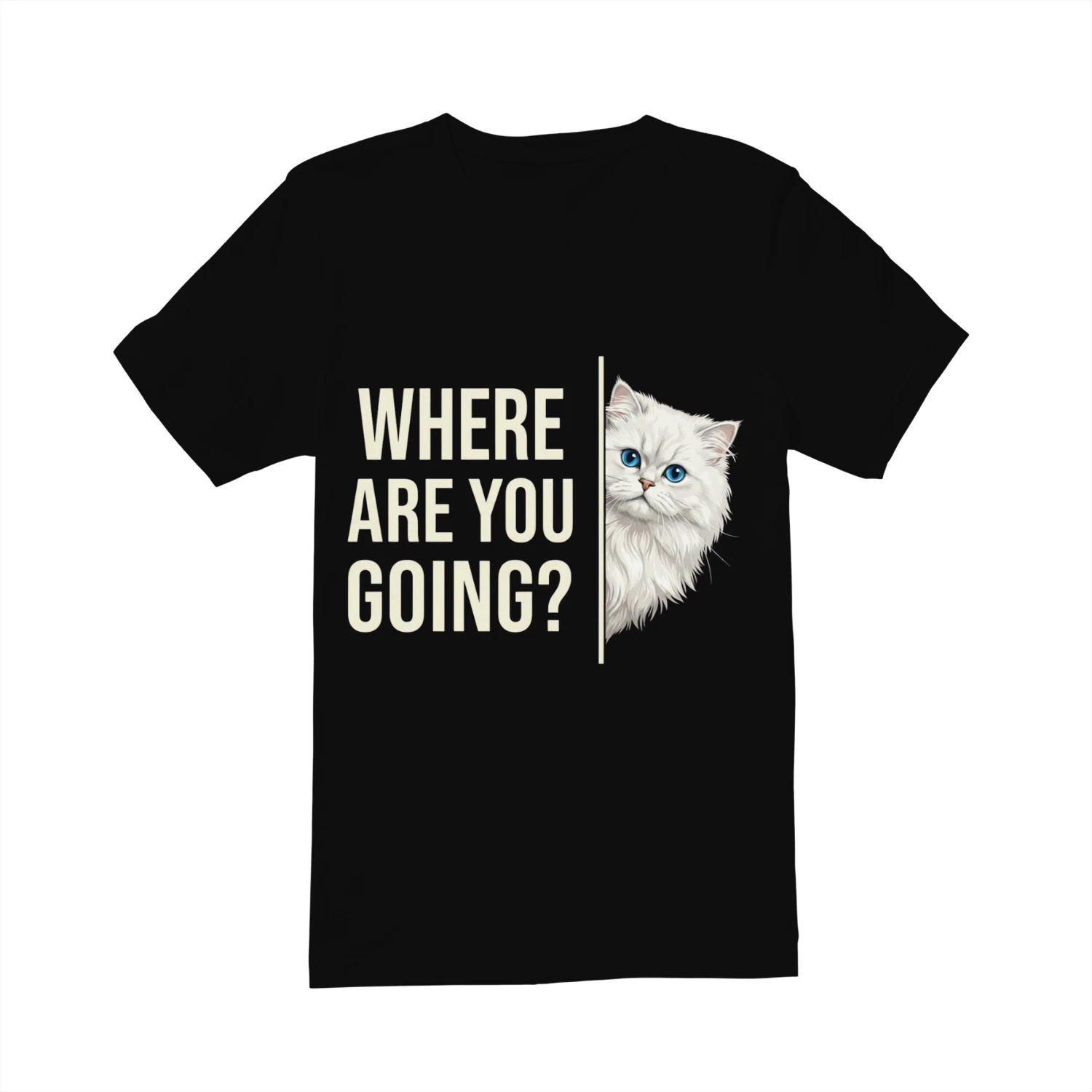Where are you going funny cat Unisex t-shirt