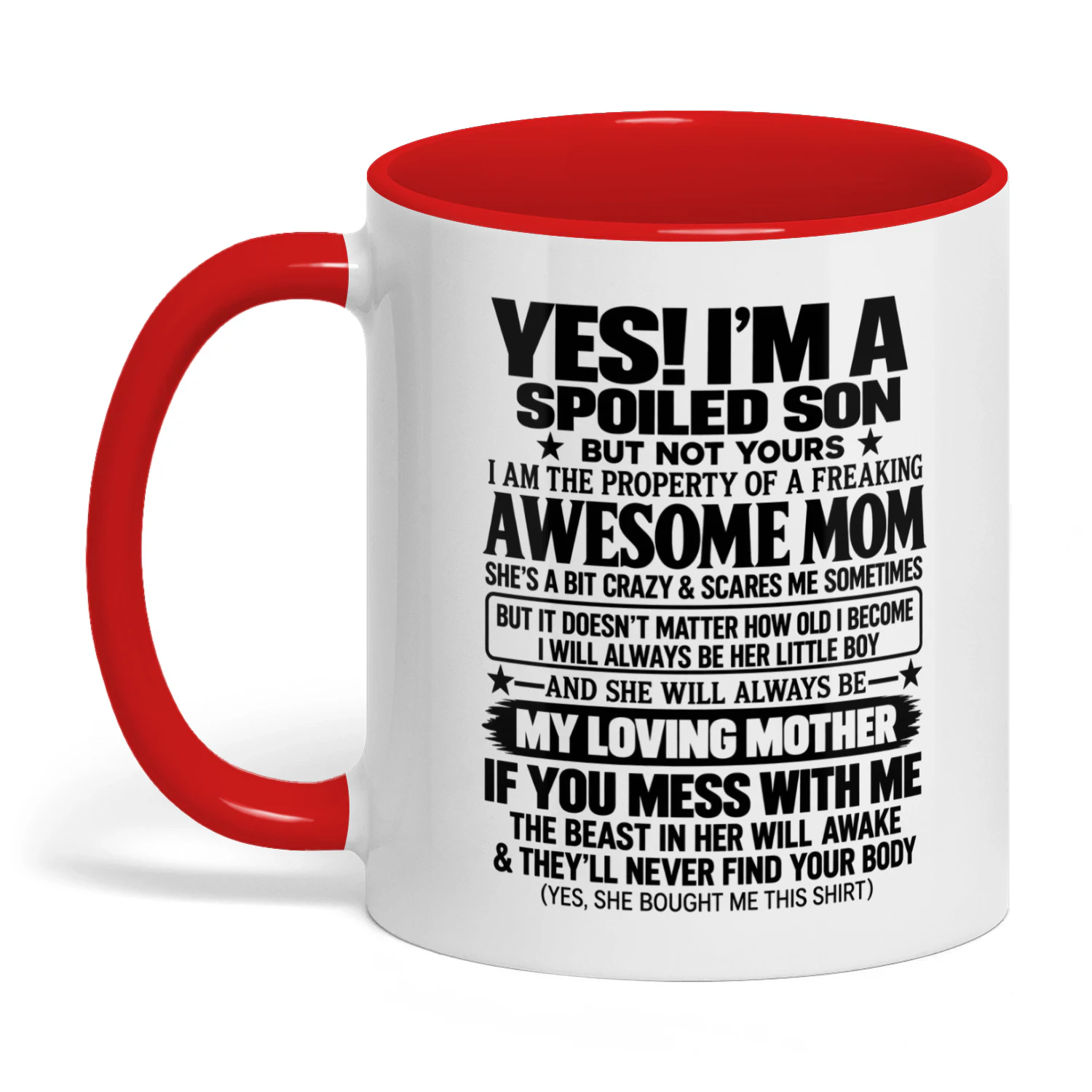Yes! I’m a spoiled son But not yours I am the