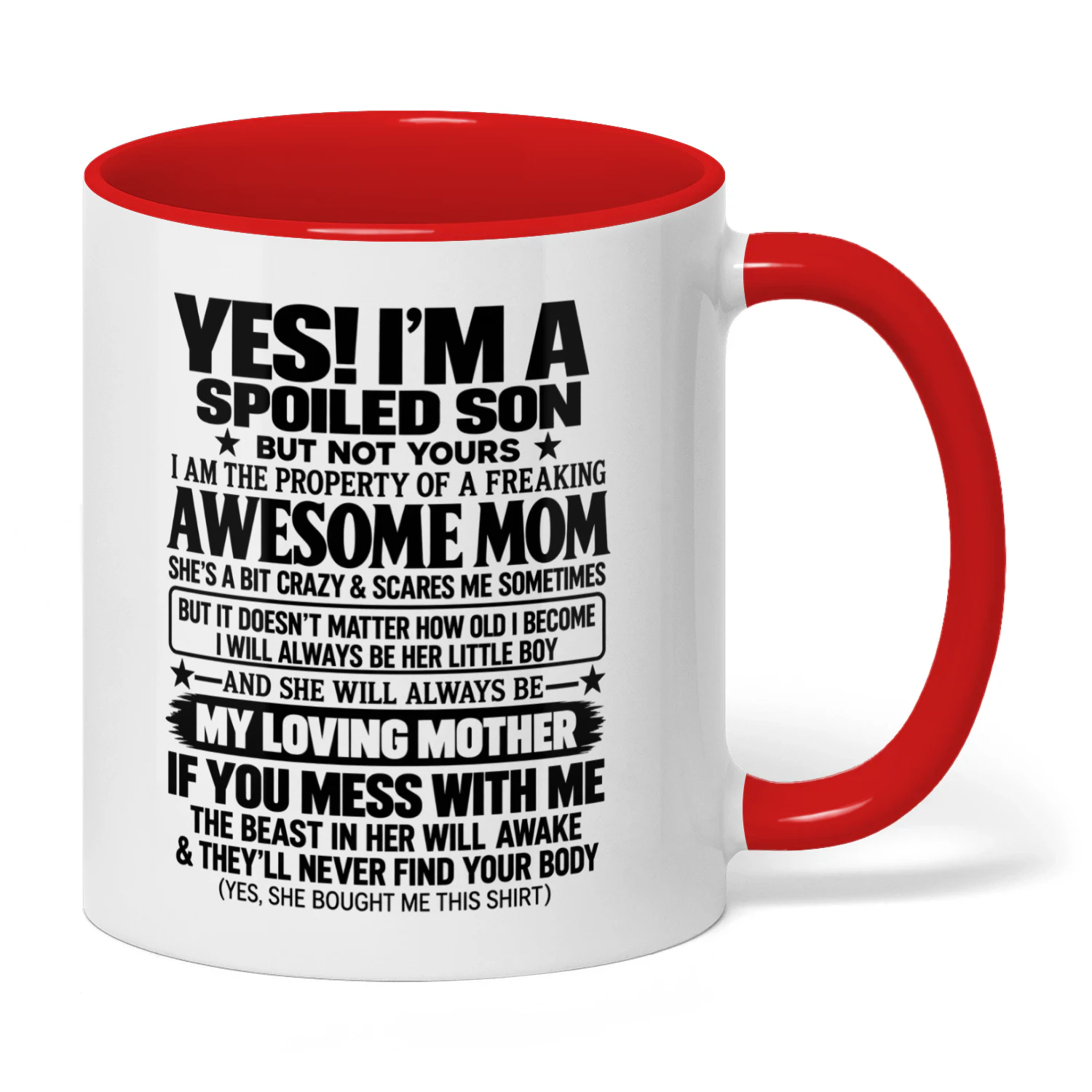 Yes! I’m a spoiled son But not yours I am the