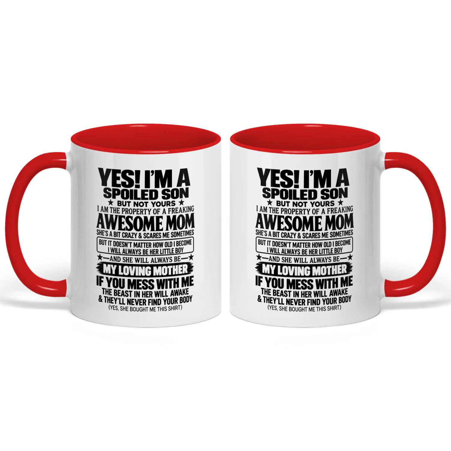 Yes! I’m a spoiled son But not yours I am the