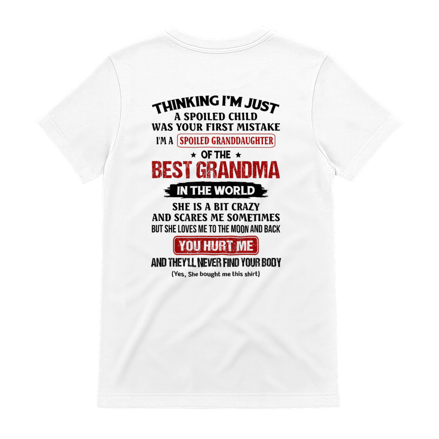 I'm A Spoiled Granddaughter Of The Best Grandma