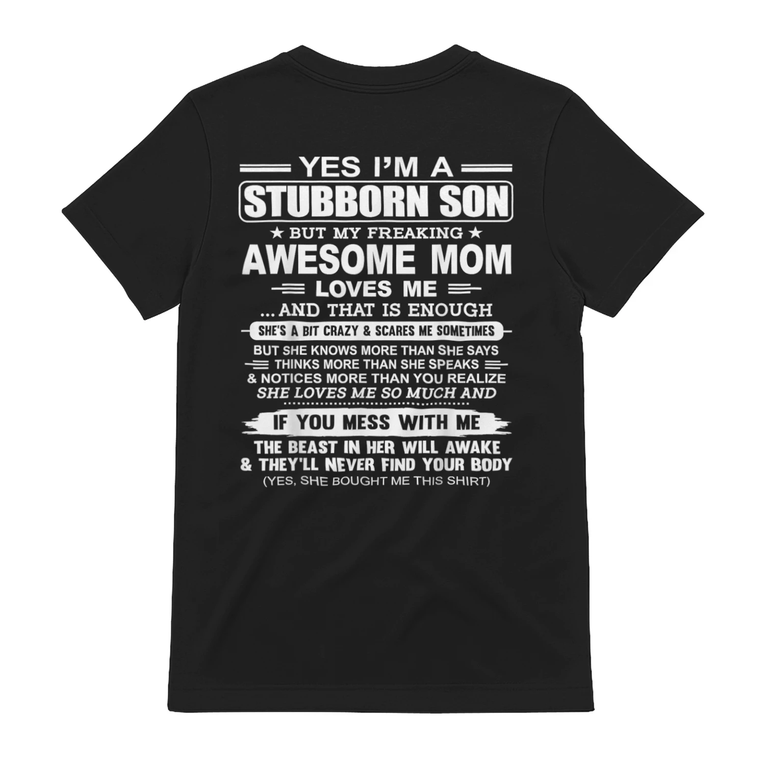 I'm A Stubborn Son But My Freaking Awesome Mom Love Me