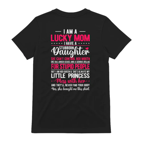 I Am A Lucky Mom I Have a Stubborn Daughter