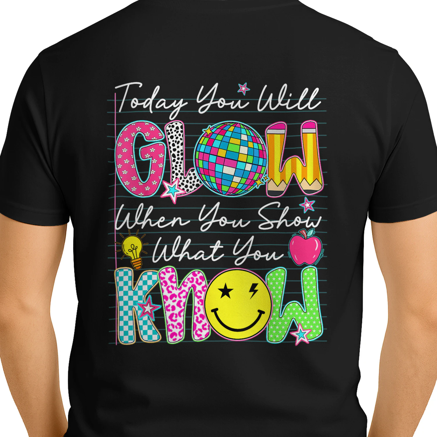 Today You Will Glow Teachers Day Test Day Teacher Testing